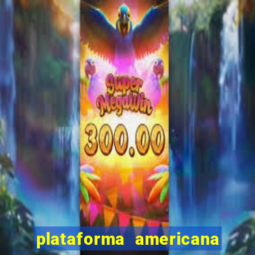 plataforma americana de jogos